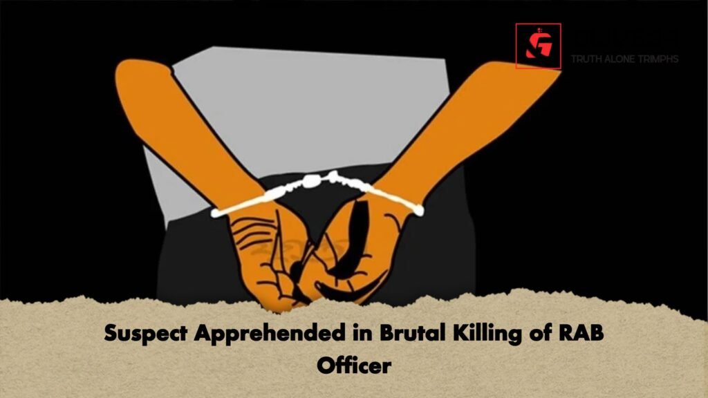 Suspect Apprehended in Brutal Killing of RAB Officer 2 Suspect Apprehended in Brutal Killing of RAB Officer Suspect Apprehended in Brutal Killing of RAB Officer