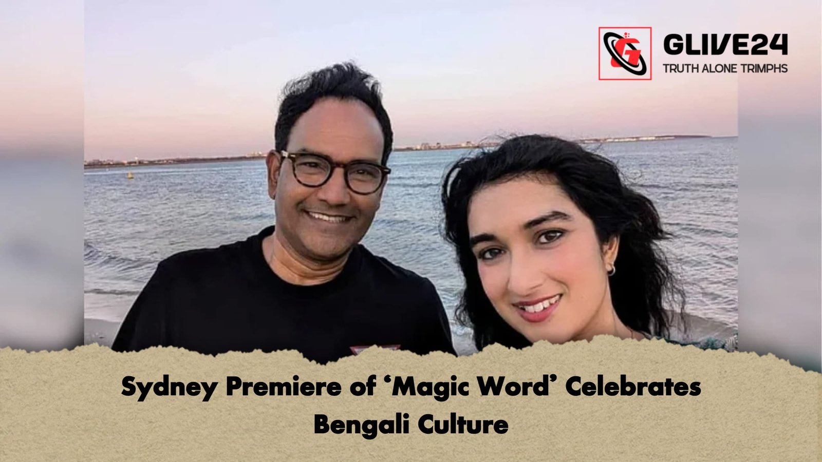 Sydney Premiere of Magic Word Celebrates Bengali Culture Sydney Premiere of 'Magic Word' Celebrates Bengali Culture
