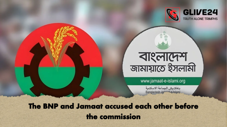 The BNP and Jamaat accused each other before the commission The BNP and Jamaat accused each other before the commission