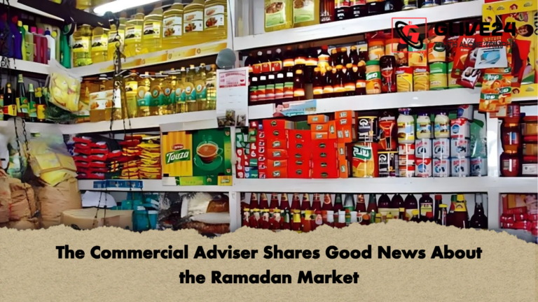 The Commercial Adviser Shares Good News About the Ramadan Market The Commercial Adviser Shares Good News About the Ramadan Market