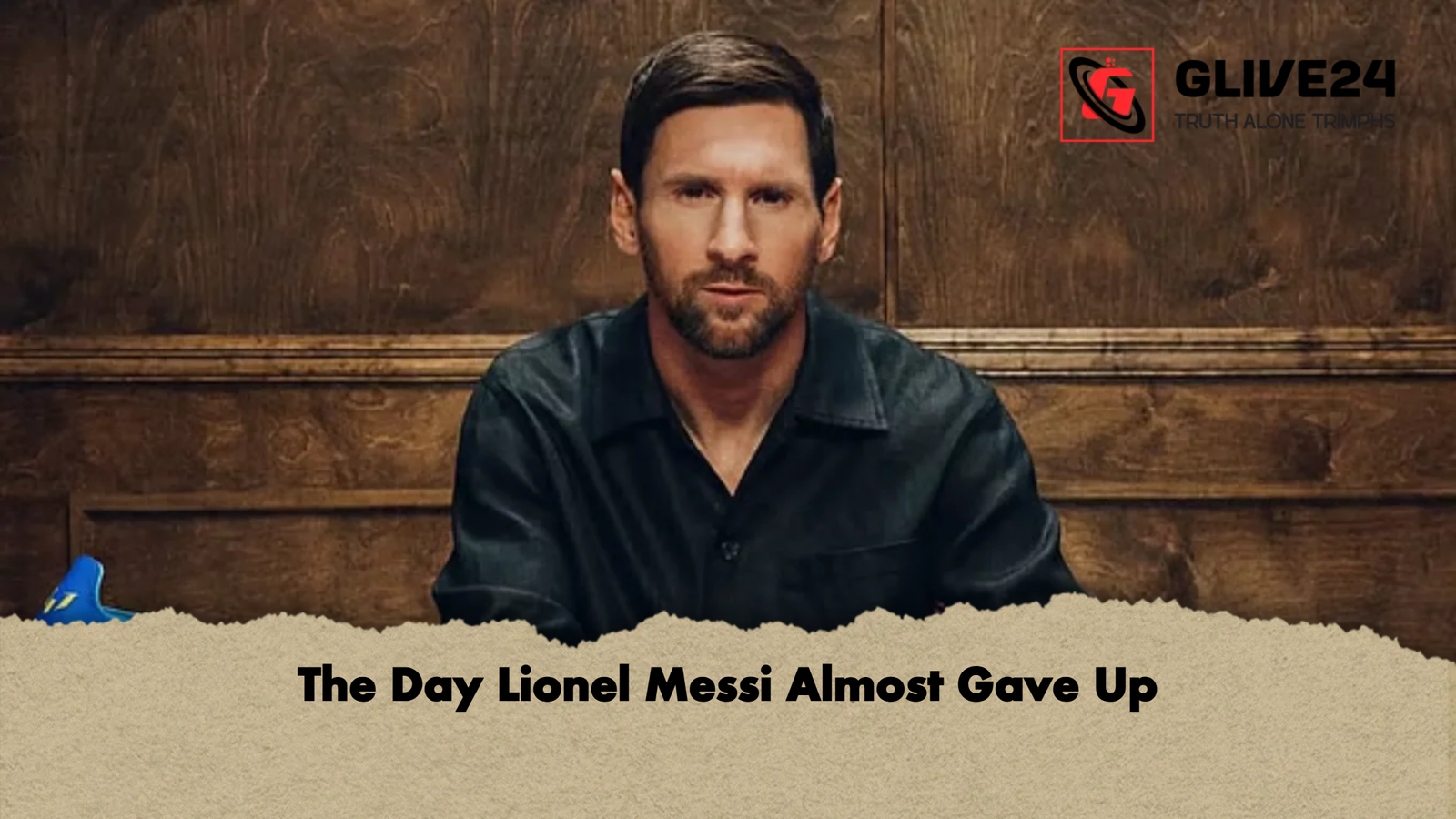 The Day Lionel Messi Almost Gave Up The Day Lionel Messi Almost Gave Up