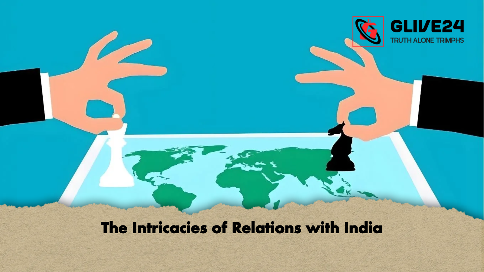 The Intricacies of Relations with India The Intricacies of Relations with India