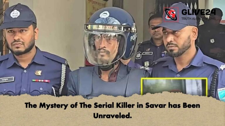 The Mystery of The Serial Killer in Savar has Been Unraveled