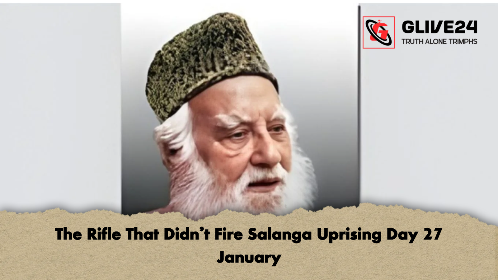 The Rifle That Didn’t Fire Salanga Uprising Day 27 January 1 The Rifle That Didnt Fire Salanga Uprising Day 27 January The Rifle That Didn’t Fire Salanga Uprising Day 27 January