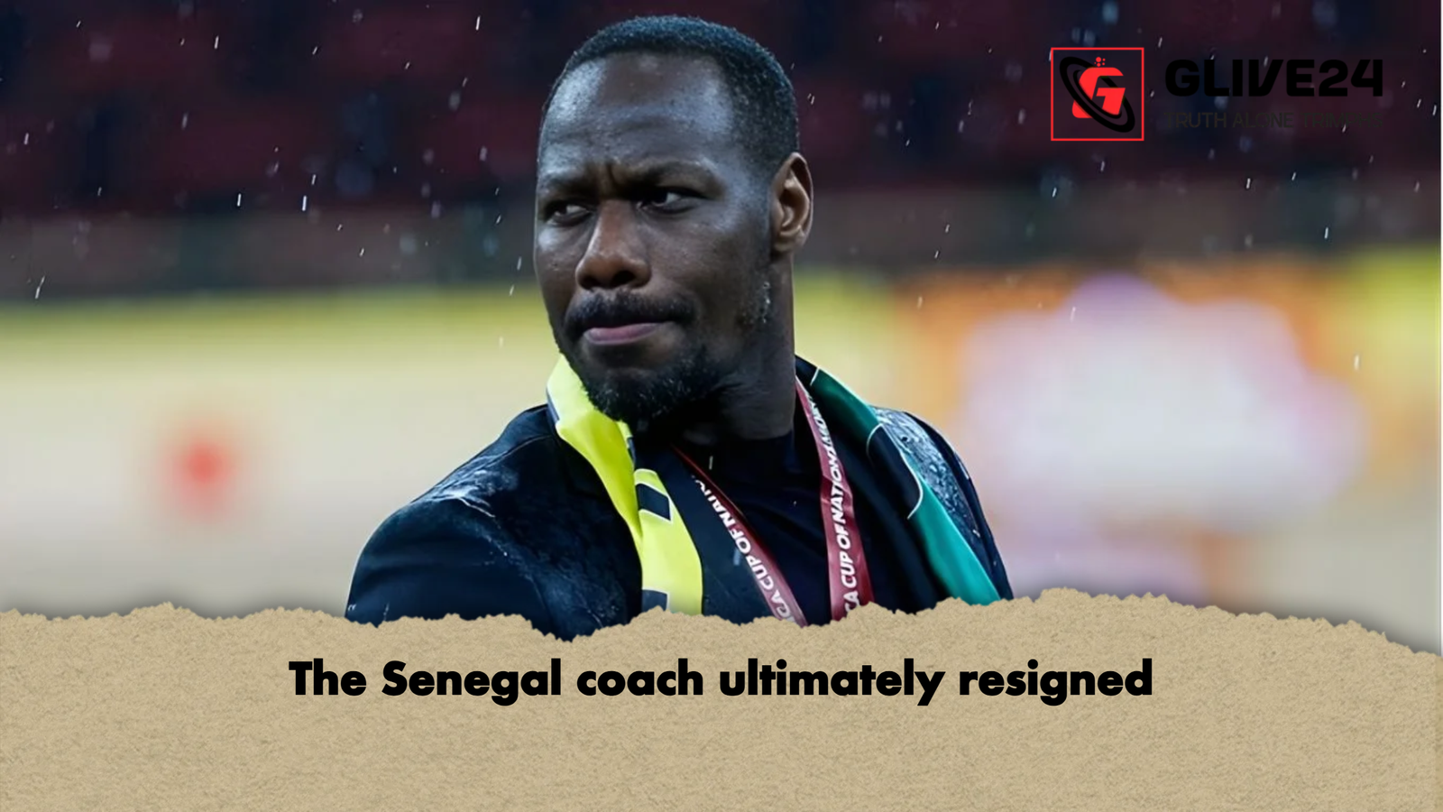 The Senegal coach ultimately resigned The Senegal coach ultimately resigned