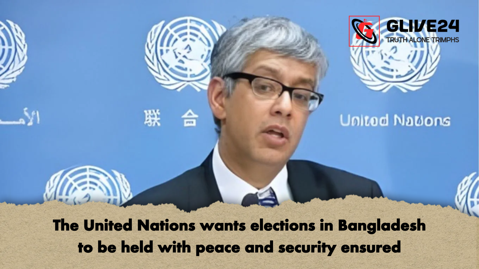 The United Nations wants elections in Bangladesh to be held with peace and security ensured The United Nations wants elections in Bangladesh to be held with peace and security ensured