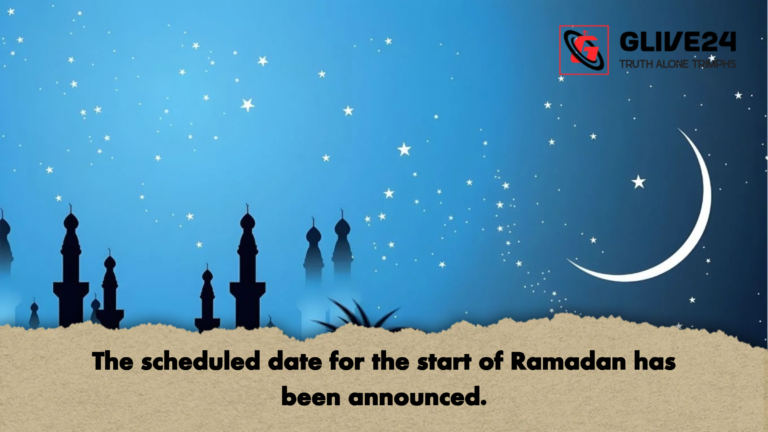 The scheduled date for the start of Ramadan has been announced The scheduled date for the start of Ramadan has been announced.