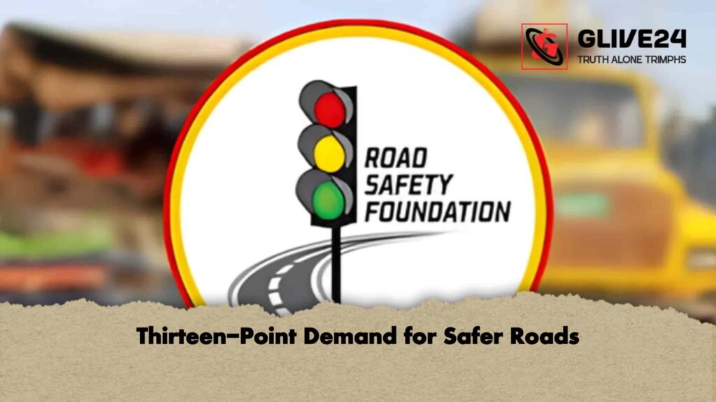 Thirteen-Point Demand for Safer Roads 2 Thirteen-Point Demand for Safer Roads