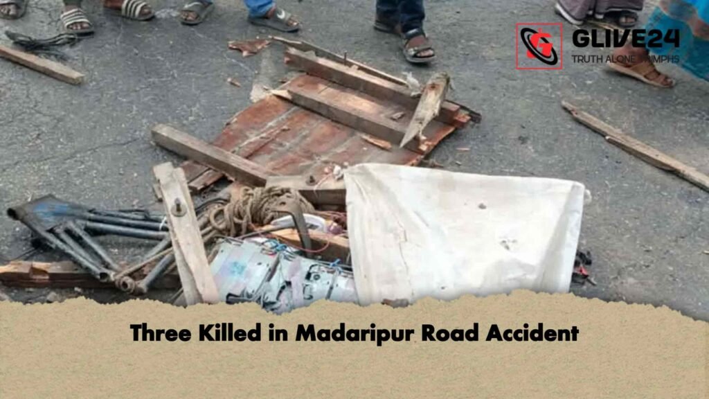 Three Killed in Madaripur Road Accident