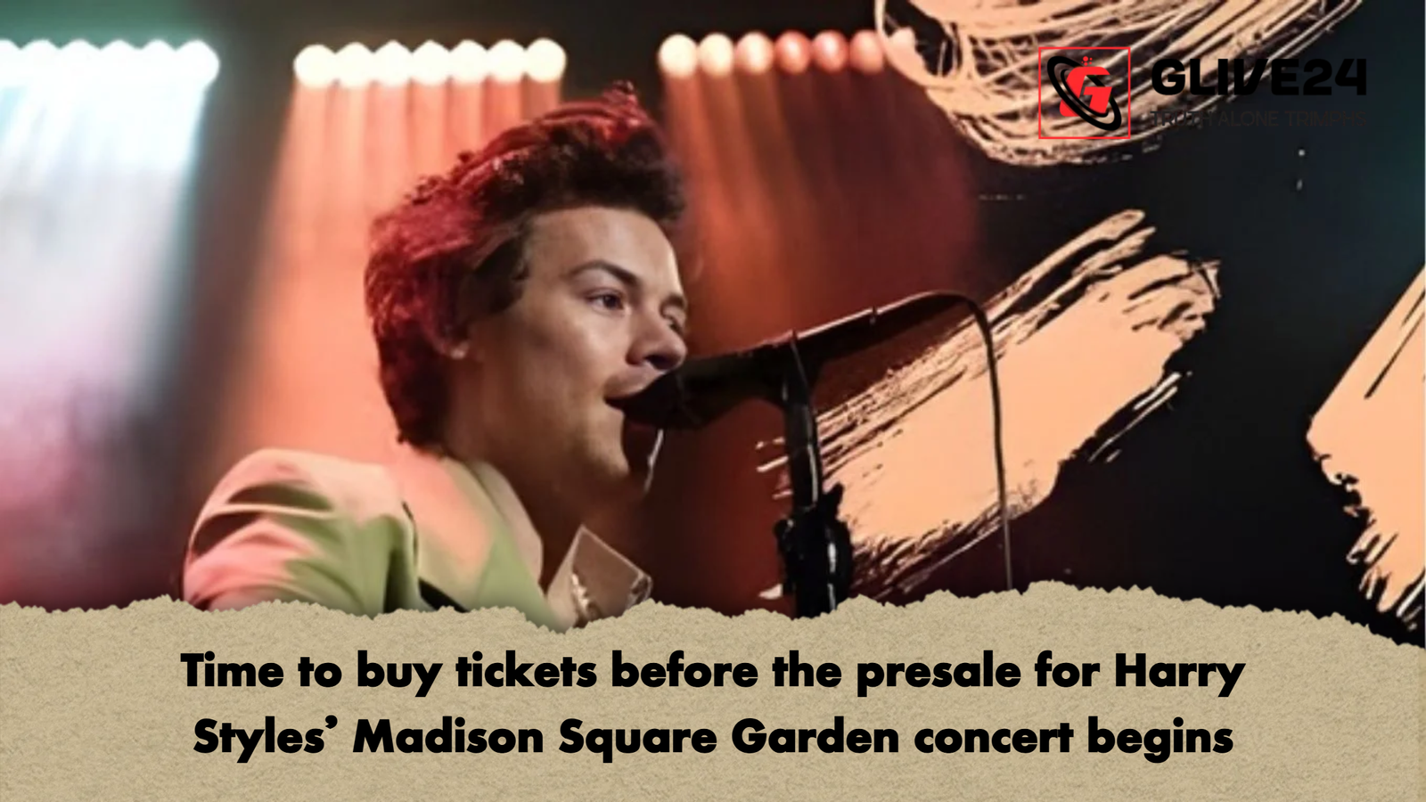 Time to buy tickets before the presale for Harry Styles’ Madison Square Garden concert begins 1 Time to buy tickets before the presale for Harry Styles Madison Square Garden concert begins Time to buy tickets before the presale for Harry Styles’ Madison Square Garden concert begins