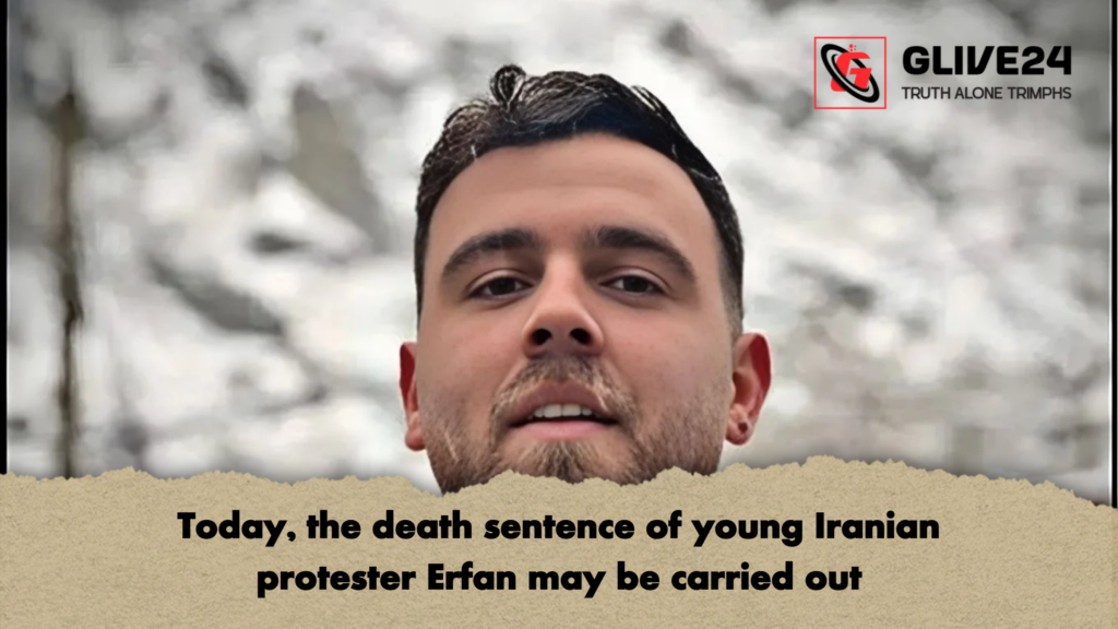 Today the death sentence of young Iranian protester Erfan may be carried out Today, the death sentence of young Iranian protester Erfan may be carried out