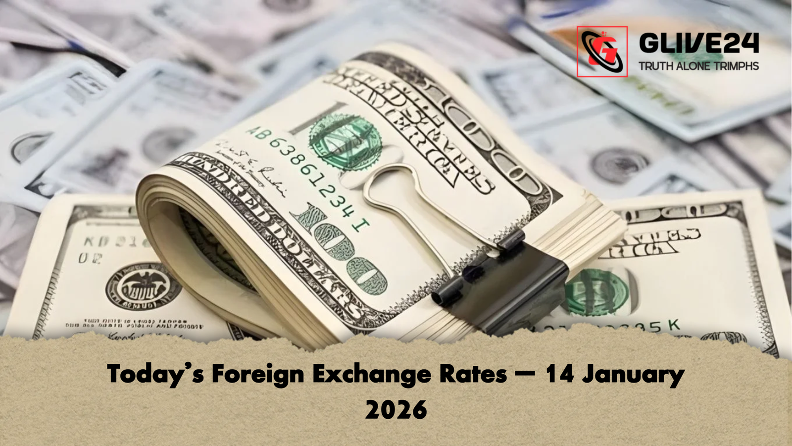 Todays Foreign Exchange Rates – 14 January 2026 Today’s Foreign Exchange Rates – 14 January 2026