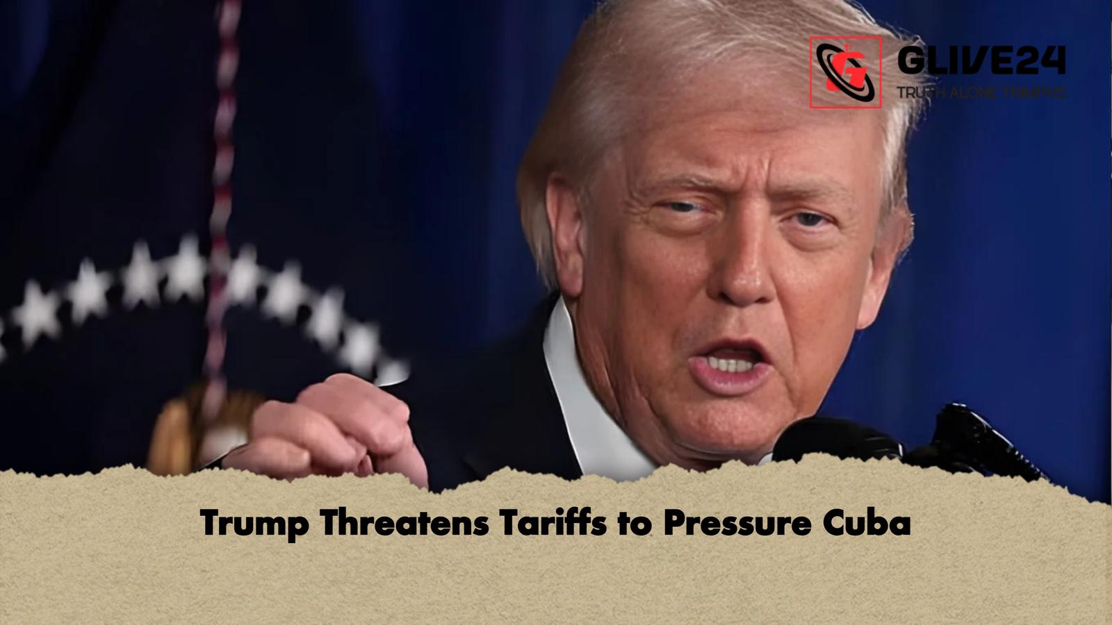 Trump Threatens Tariffs to Pressure Cuba Trump Threatens Tariffs to Pressure Cuba