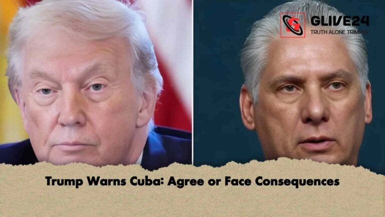 Trump Warns Cuba Agree or Face Consequences
