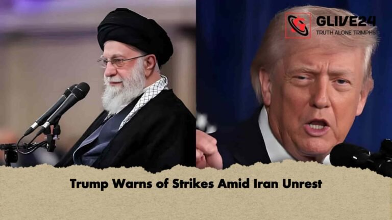 Trump Warns of Strikes Amid Iran Unrest