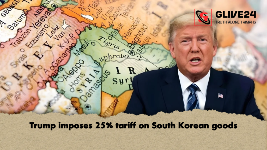 Trump imposes 25% tariff on South Korean goods 3 Trump imposes 25 tariff on South Korean goods Trump imposes 25% tariff on South Korean goods