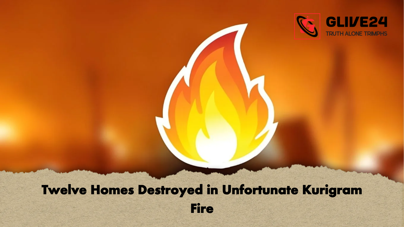 Twelve Homes Destroyed in Unfortunate Kurigram Fire Twelve Homes Destroyed in Unfortunate Kurigram Fire