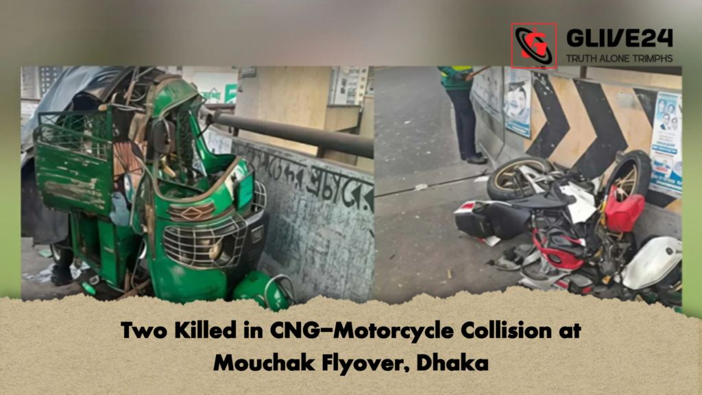 Two Killed in CNG-Motorcycle Collision at Mouchak Flyover, Dhaka 3 Two Killed in CNG Motorcycle Collision at Mouchak Flyover Dhaka Two Killed in CNG-Motorcycle Collision at Mouchak Flyover, Dhaka