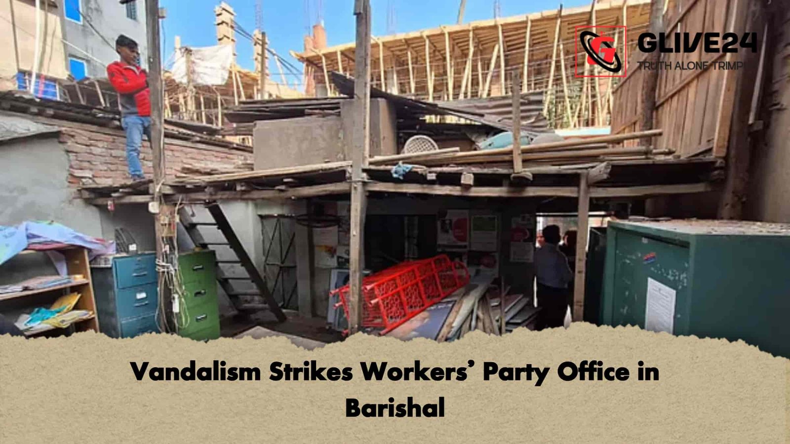 Vandalism Strikes Workers’ Party Office in Barishal