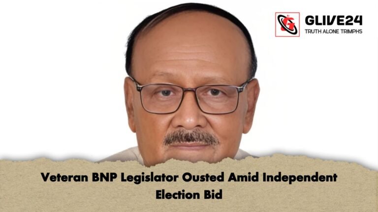 Veteran BNP Legislator Ousted Amid Independent Election Bid Veteran BNP Legislator Ousted Amid Independent Election Bid