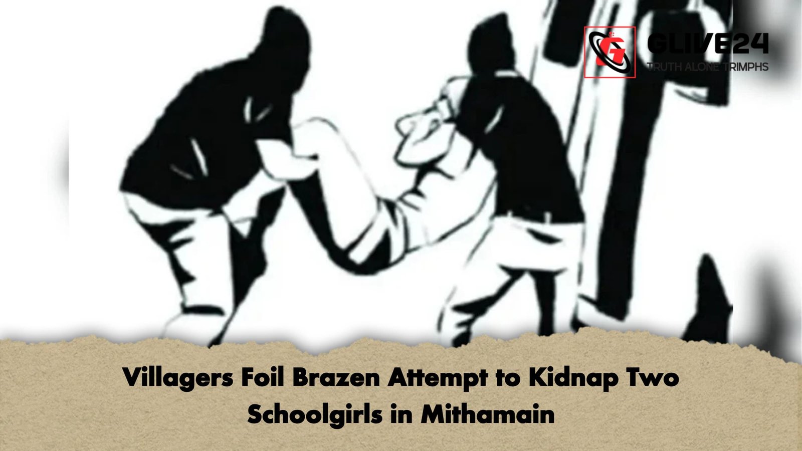 Villagers Foil Brazen Attempt to Kidnap Two Schoolgirls in Mithamain Villagers Foil Brazen Attempt to Kidnap Two Schoolgirls in Mithamain