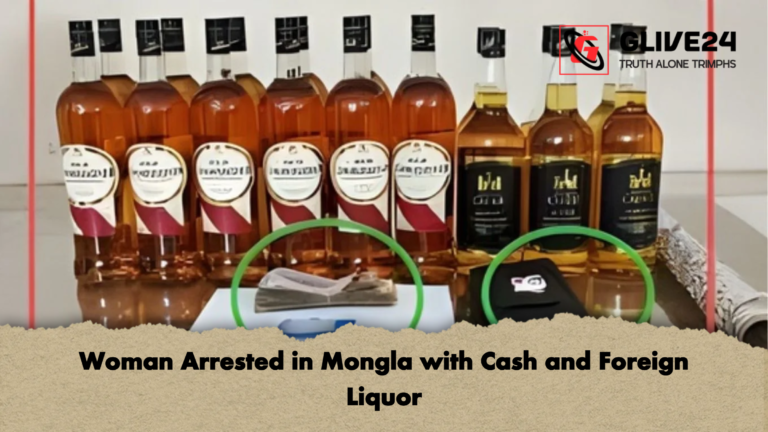 Woman Arrested in Mongla with Cash and Foreign Liquor Woman Arrested in Mongla with Cash and Foreign Liquor