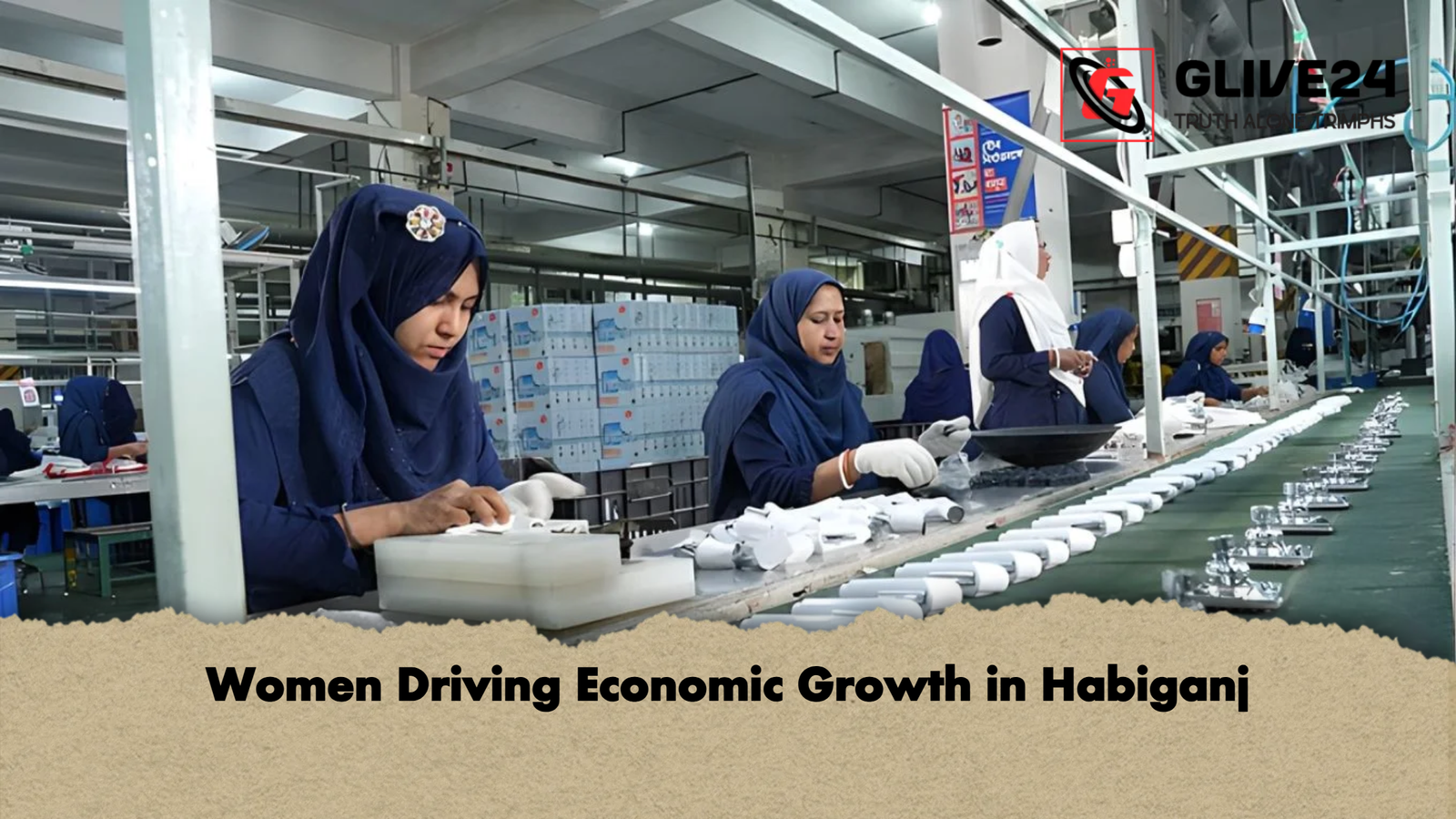 Women Driving Economic Growth in Habiganj Women Driving Economic Growth in Habiganj