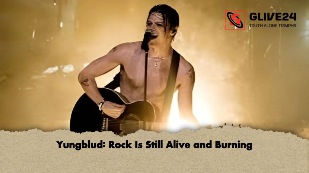 Yungblud Rock Is Still Alive and Burning Yungblud: Rock Is Still Alive and Burning