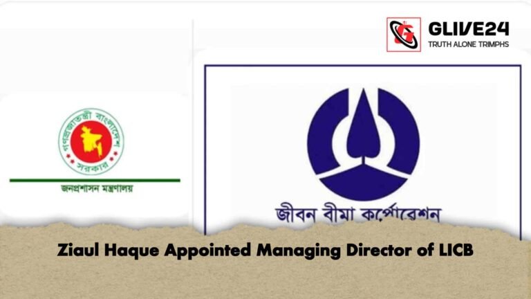Ziaul Haque Appointed Managing Director of LICB