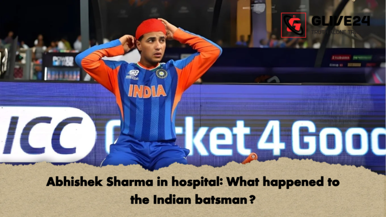Abhishek Sharma in hospital What happened to the Indian batsman Abhishek Sharma in hospital: What happened to the Indian batsman?