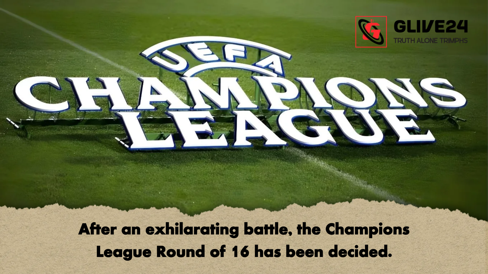 After an exhilarating battle the Champions League Round of 16 has been decided After an exhilarating battle, the Champions League Round of 16 has been decided.