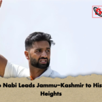 Akib Nabi Leads Jammu Kashmir to Historic Heights Akib Nabi Leads Jammu-Kashmir to Historic Heights