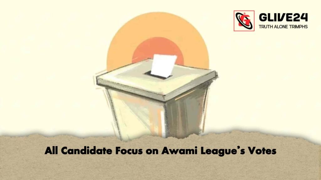 All Candidate Focus on Awami League's Votes 3 All Candidate Focus on Awami League's Votes