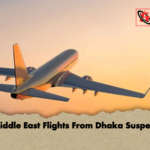 All Middle East Flights From Dhaka Suspended All Middle East Flights From Dhaka Suspended