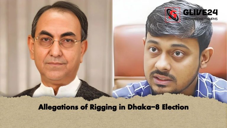 Allegations of Rigging in Dhaka 8 Election 1 Allegations of Rigging in Dhaka-8 Election