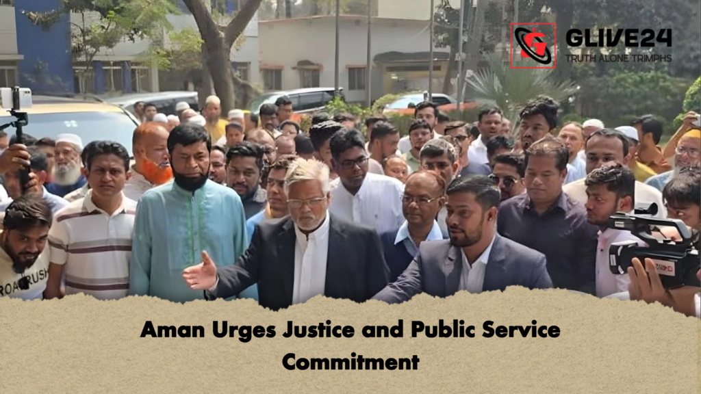 Aman Urges Justice and Public Service Commitment Aman Urges Justice and Public Service Commitment