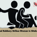 Armed Robbery Strikes Woman in Sitakunda Armed Robbery Strikes Woman in Sitakunda