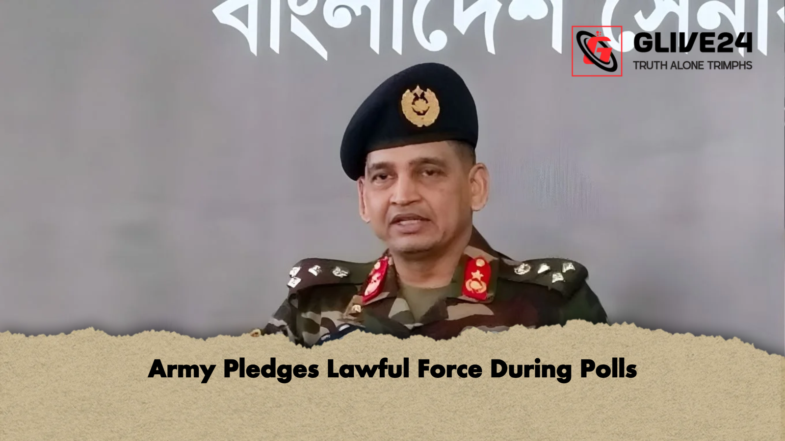 Army Pledges Lawful Force During Polls Army Pledges Lawful Force During Polls