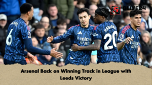 Arsenal Back on Winning Track in League with Leeds Victory Arsenal Back on Winning Track in League with Leeds Victory