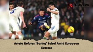 Arteta Refutes Boring Label Amid European Success Arteta Refutes 'Boring' Label Amid European Success