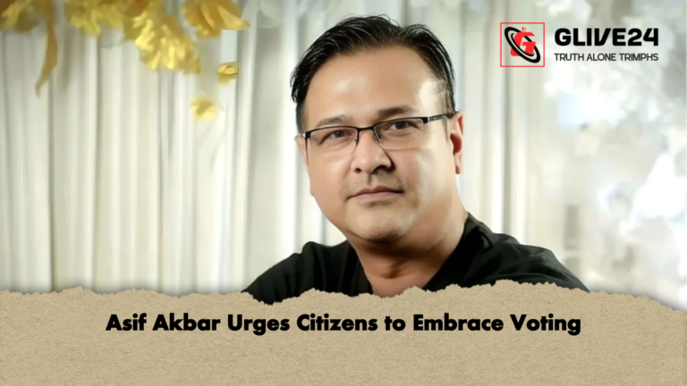 Asif Akbar Urges Citizens to Embrace Voting Asif Akbar Urges Citizens to Embrace Voting