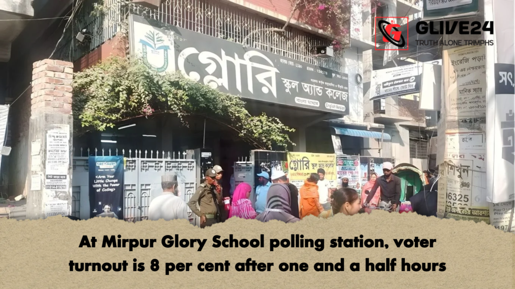 At Mirpur Glory School polling station voter turnout is 8 per cent after one and a half hours At Mirpur Glory School polling station, voter turnout is 8 per cent after one and a half hours