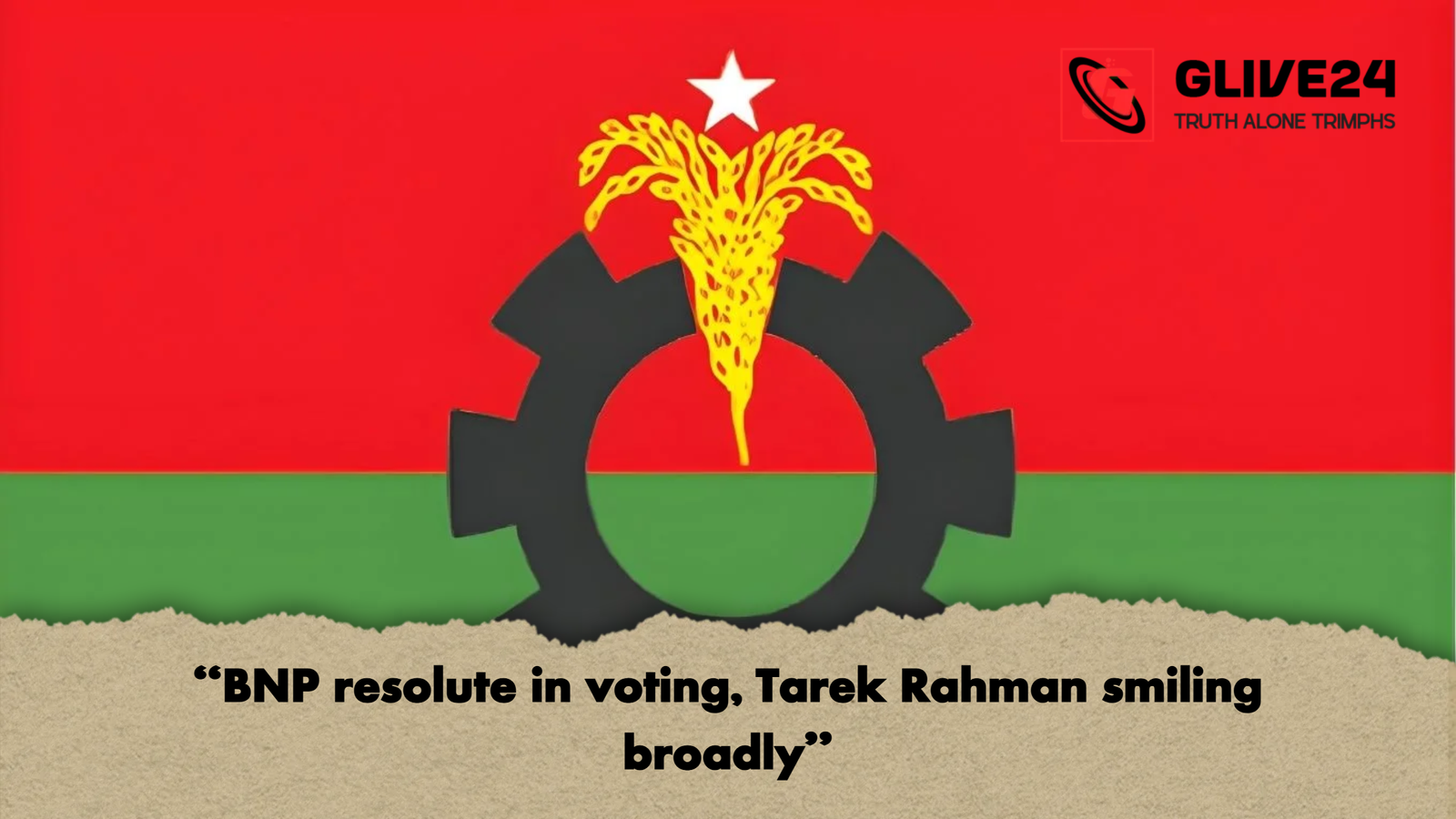 BNP resolute in voting Tarek Rahman smiling broadly "BNP resolute in voting, Tarek Rahman smiling broadly"