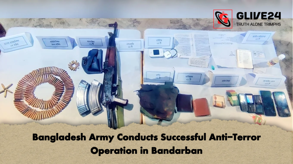 Bangladesh Army Conducts Successful Anti Terror Operation in Bandarban Bangladesh Army Conducts Successful Anti-Terror Operation in Bandarban