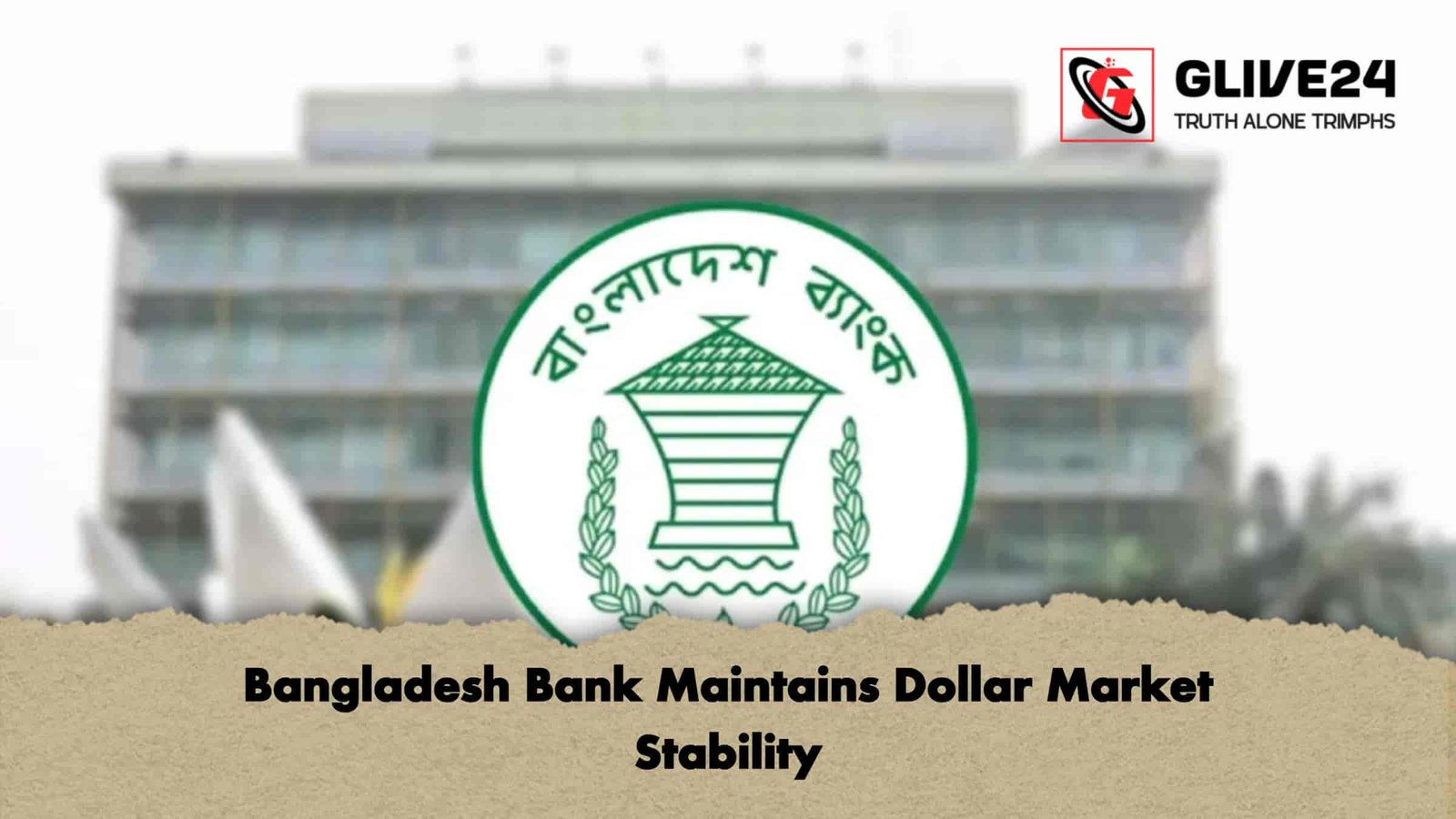 Bangladesh Bank Maintains Dollar Market Stability