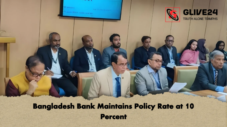 Bangladesh Bank Maintains Policy Rate at 10 Percent Bangladesh Bank Maintains Policy Rate at 10 Percent
