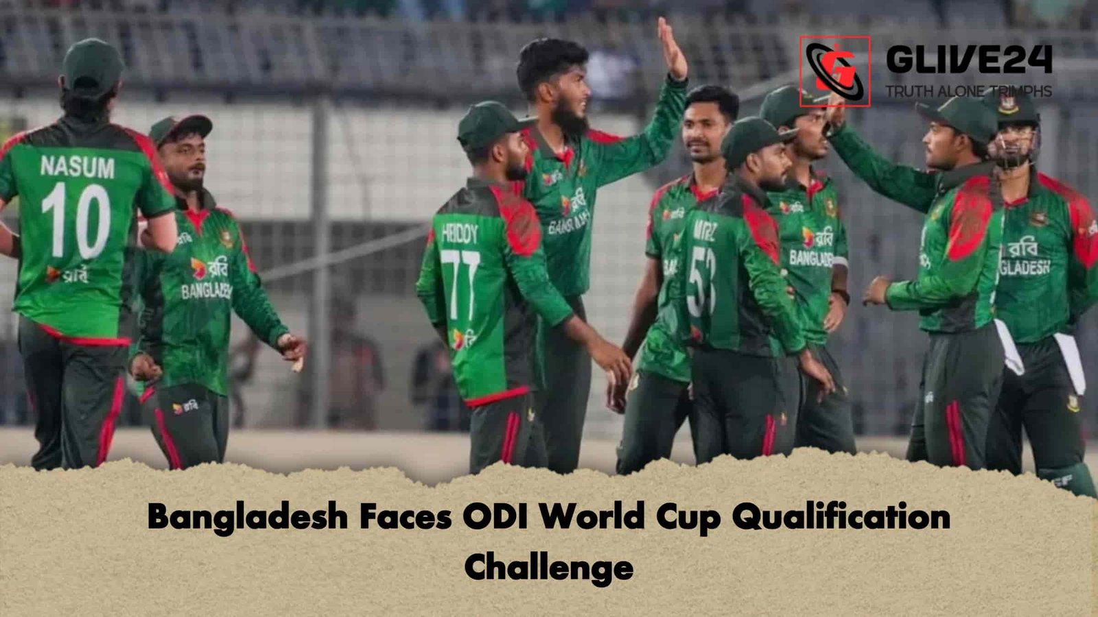 Bangladesh Faces ODI World Cup Qualification Challenge