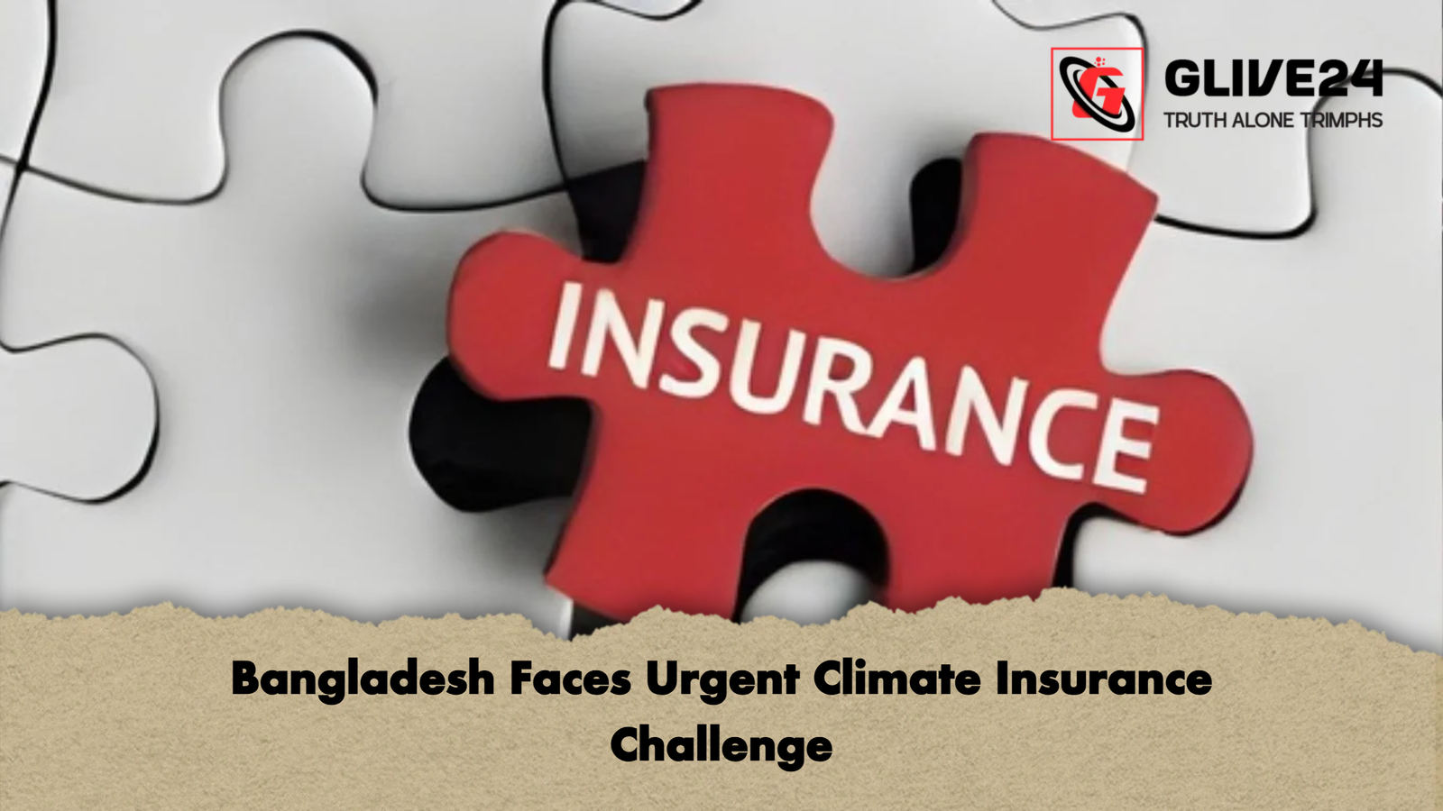Bangladesh Faces Urgent Climate Insurance Challenge Bangladesh Faces Urgent Climate Insurance Challenge