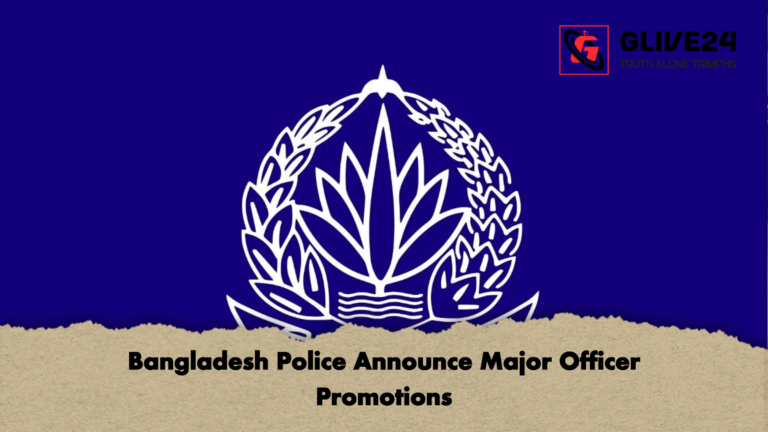 Bangladesh Police Announce Major Officer Promotions Bangladesh Police Announce Major Officer Promotions