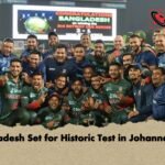 Bangladesh Set for Historic Test in Johannesburg Bangladesh Set for Historic Test in Johannesburg